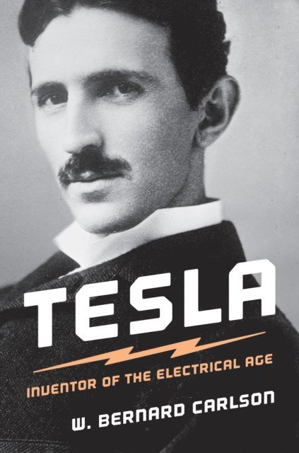 W. Bernard Carlson - Tesla, E-bok
