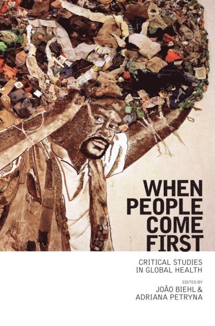 Adriana Petryna, Joao Biehl - When People Come First, E-bok