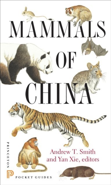 Yan Xie, Andrew T. Smith - Mammals of China, E-bok