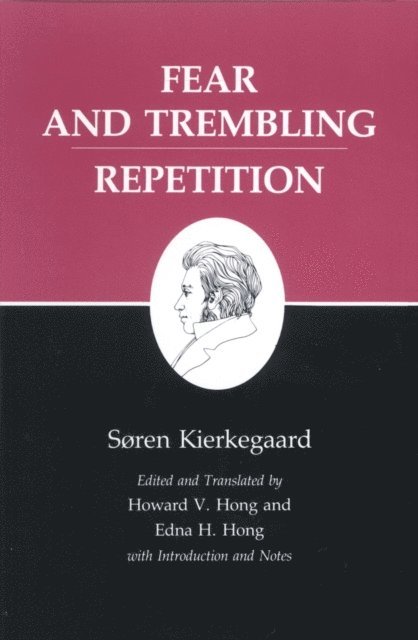 Soren Kierkegaard - Fear and Trembling/Repetition, E-bok