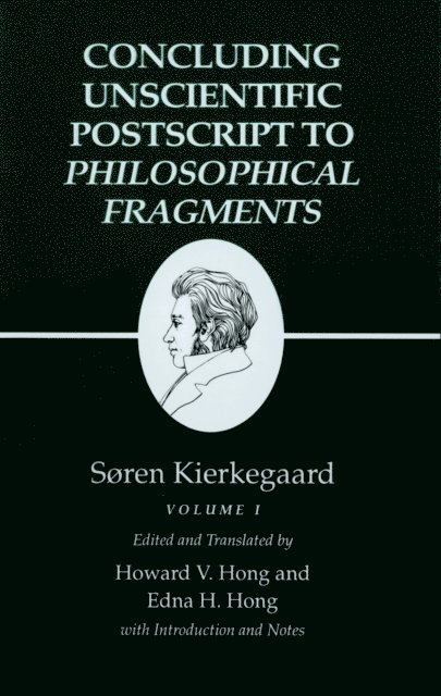 Soren Kierkegaard - Concluding Unscientific Postscript to Philosophical Fragments, E-bok