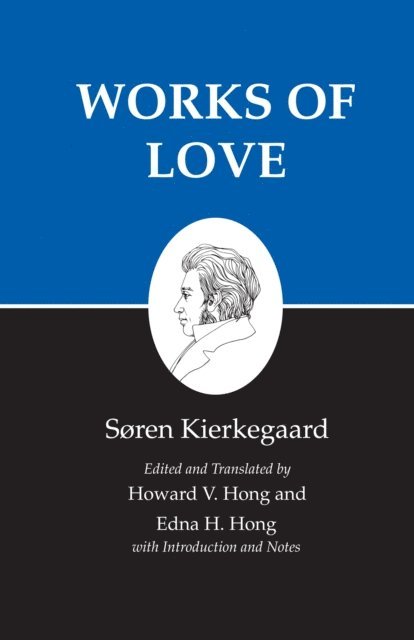 Soren Kierkegaard - Works of Love, E-bok