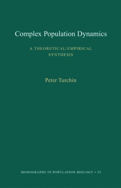 Peter Turchin - Complex Population Dynamics, E-bok
