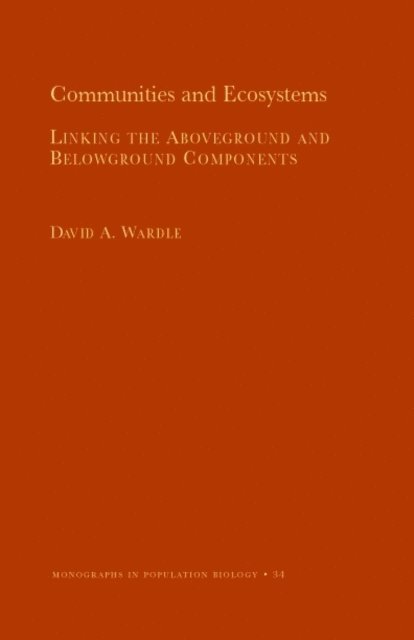 David A. Wardle - Communities and Ecosystems, E-bok