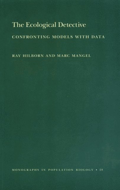 Marc Mangel, Ray Hilborn - Ecological Detective, E-bok