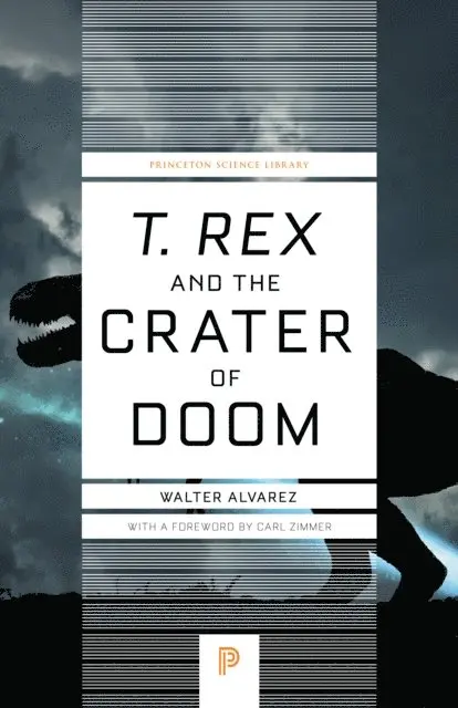 Walter Alvarez - T. rex and the Crater of Doom, E-bok. Tillgänglighet: Lägg i varukorg