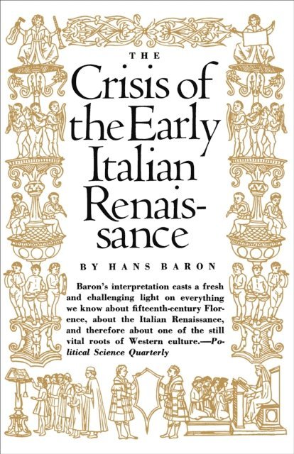Hans Baron - Crisis of the Early Italian Renaissance, E-bok