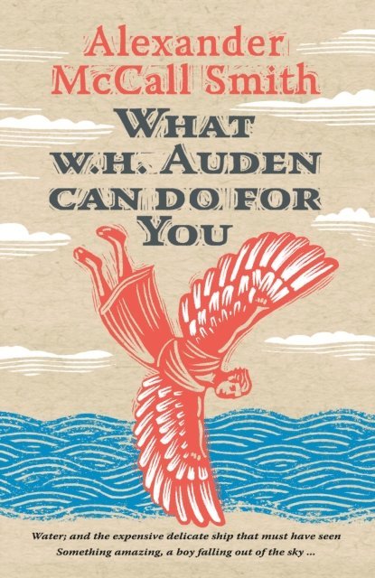 Alexander McCall Smith - What W. H. Auden Can Do for You, E-bok