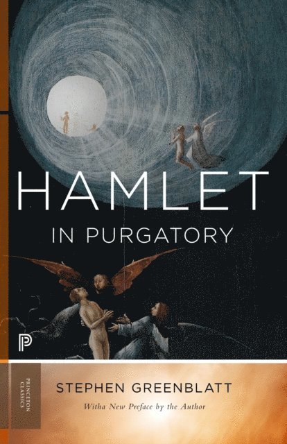 Stephen Greenblatt - Hamlet in Purgatory, E-bok