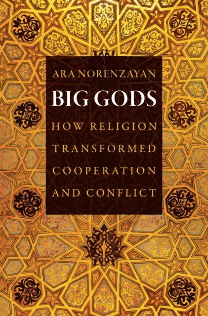 Ara Norenzayan - Big Gods, E-bok