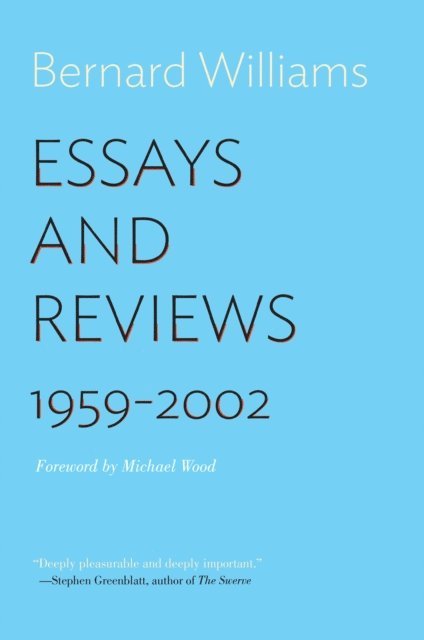 Bernard Williams - Essays and Reviews, E-bok