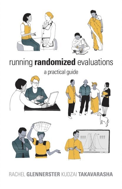 Kudzai Takavarasha, Rachel Glennerster - Running Randomized Evaluations, E-bok