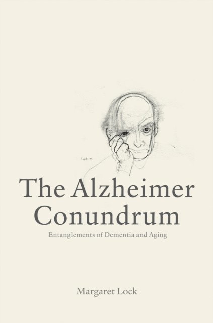 Margaret Lock - Alzheimer Conundrum, E-bok