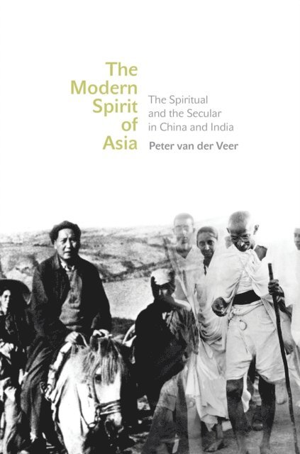 Peter van der Veer - Modern Spirit of Asia, E-bok