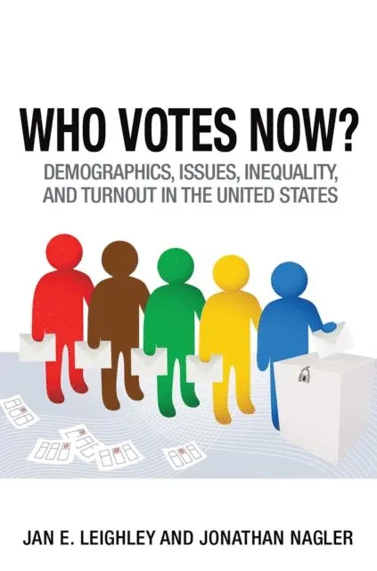 Jonathan Nagler, Jan E. Leighley - Who Votes Now?, E-bok. Tillgänglighet: Lägg i varukorg