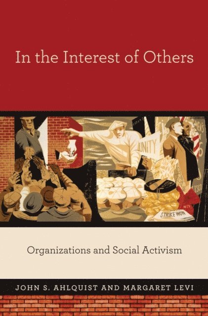 Margaret Levi, John S. Ahlquist - In the Interest of Others, E-bok