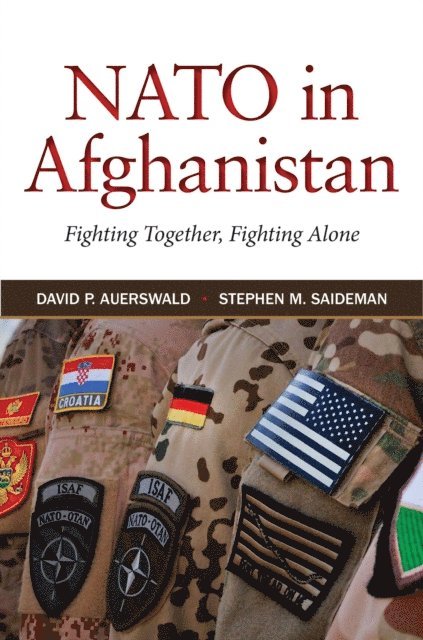 Stephen M. Saideman, David P. Auerswald - NATO in Afghanistan, E-bok