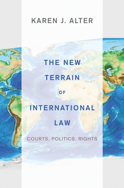 Karen J. Alter - New Terrain of International Law, E-bok