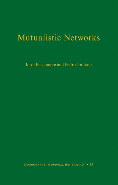 Pedro Jordano, Jordi Bascompte - Mutualistic Networks, E-bok