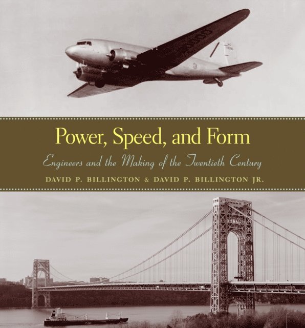 David P. Billington Jr., David P. Billington - Power, Speed, and Form, E-bok