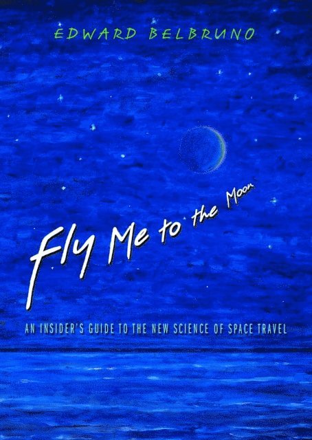 Edward Belbruno - Fly Me to the Moon, E-bok