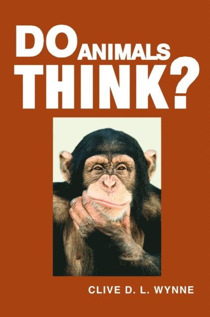 Clive D. L. Wynne - Do Animals Think?, E-bok