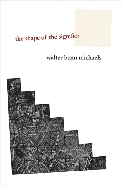 Walter Benn Michaels - Shape of the Signifier, E-bok