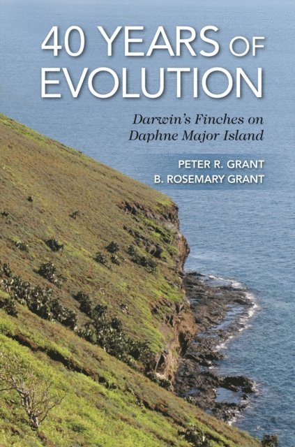 B. Rosemary Grant, Peter R. Grant - 40 Years of Evolution, E-bok