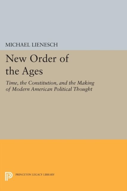 Michael Lienesch - New Order of the Ages, E-bok