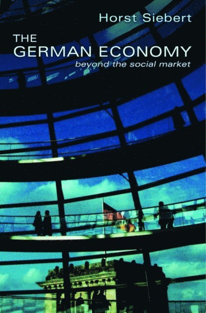 Horst Siebert - German Economy, E-bok