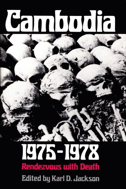 Karl D. Jackson - Cambodia, 1975-1978, E-bok