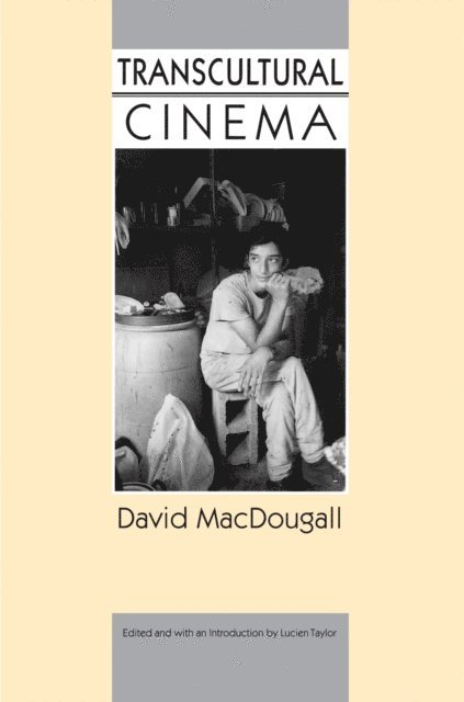 David MacDougall, Lucien Taylor - Transcultural Cinema, E-bok