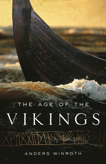 Anders Winroth - Age of the Vikings, E-bok