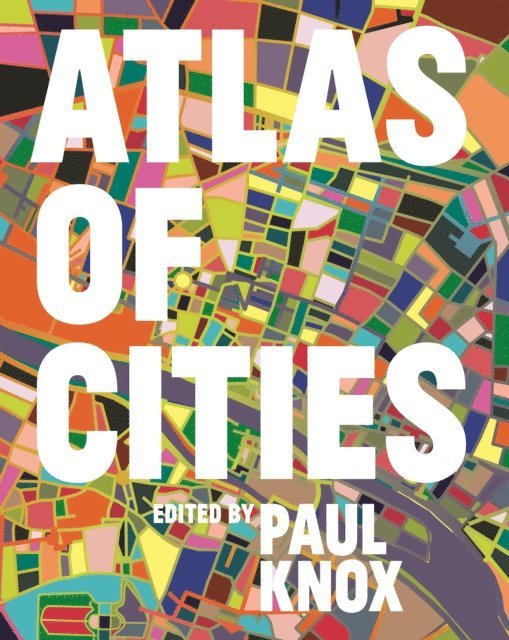 Paul Knox - Atlas of Cities, E-bok