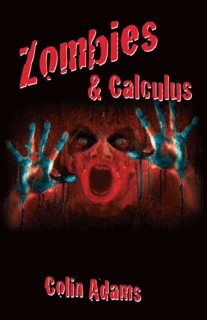 Colin Adams - Zombies and Calculus, E-bok