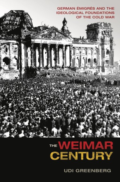 Udi Greenberg - Weimar Century, E-bok. Tillgänglighet: Lägg i varukorg