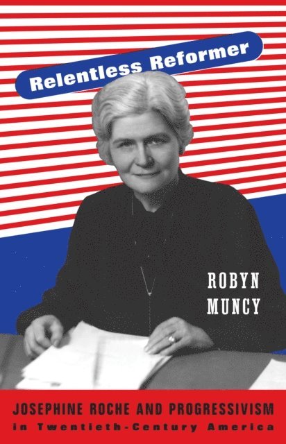 Robyn Muncy - Relentless Reformer, E-bok