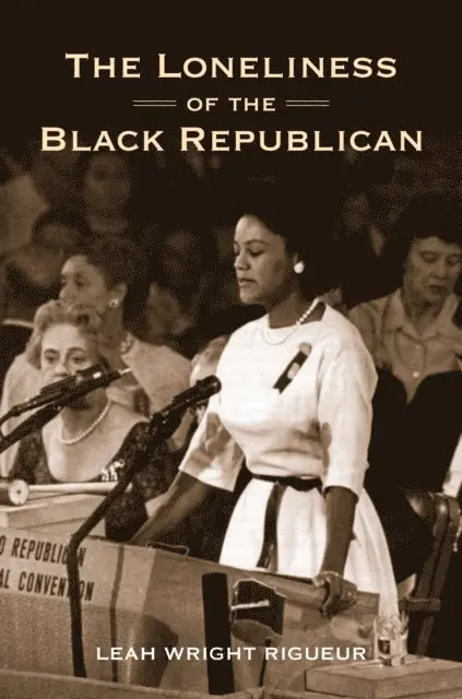 Leah Wright Rigueur - Loneliness of the Black Republican, E-bok. Tillgänglighet: Lägg i varukorg