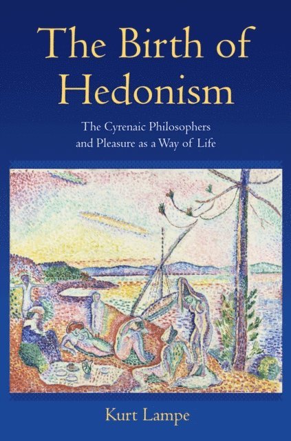Kurt Lampe - Birth of Hedonism, E-bok