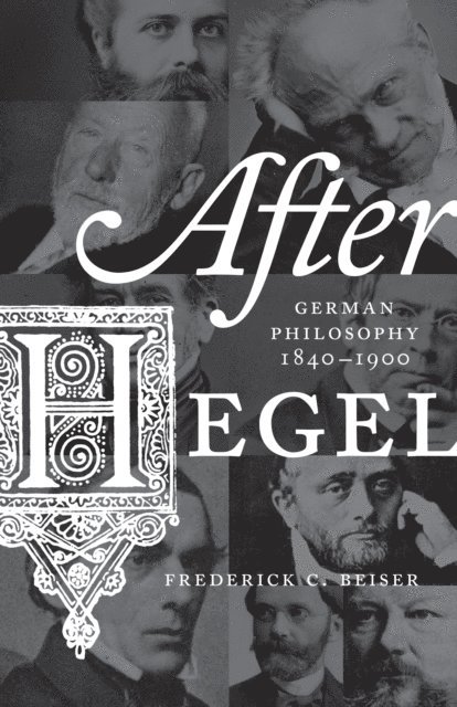 Frederick C. Beiser - After Hegel, E-bok