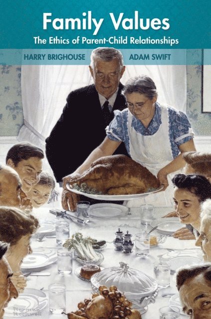 Adam Swift, Harry Brighouse - Family Values, E-bok