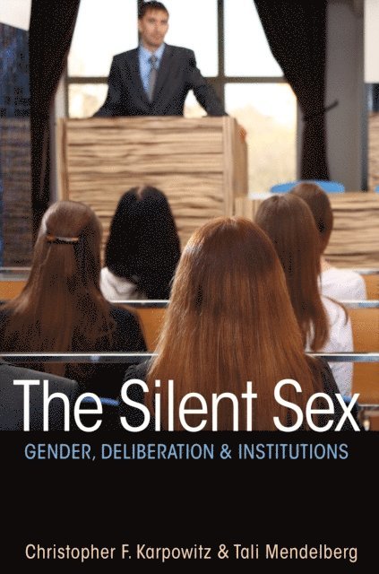 Tali Mendelberg, Christopher F. Karpowitz - Silent Sex, E-bok