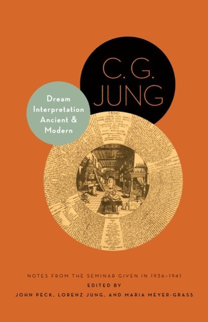 C. G. Jung, Maria Meyer-Grass, Lorenz Jung, John Peck - Dream Interpretation Ancient and Modern, E-bok