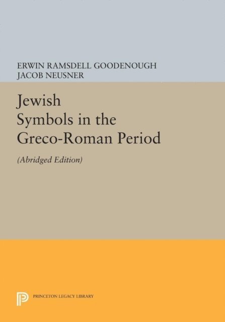 Erwin Ramsdell Goodenough - Jewish Symbols in the Greco-Roman Period, E-bok