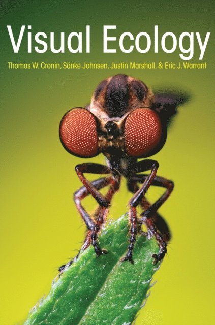 Eric J. Warrant, Justin Marshall, Sonke Johnsen, Thomas W. Cronin - Visual Ecology, E-bok