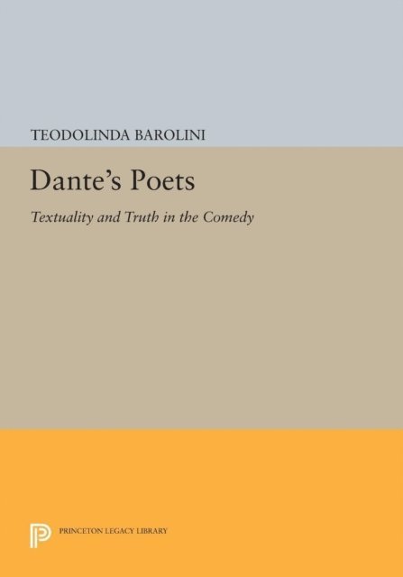 Teodolinda Barolini - Dante's Poets, E-bok