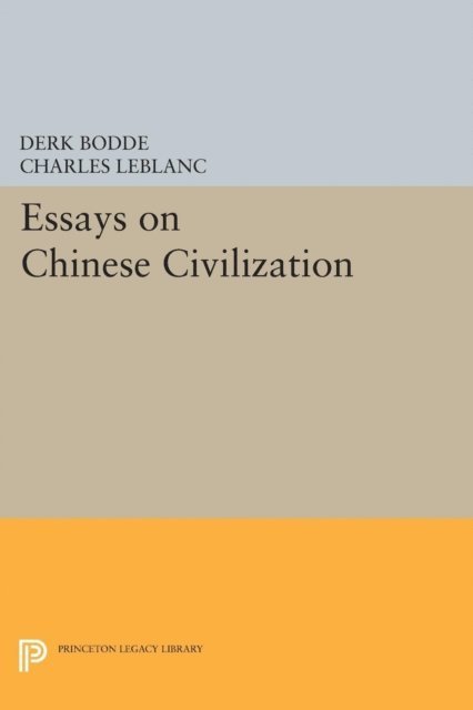 Derk Bodde, Charles Leblanc - Essays on Chinese Civilization, E-bok