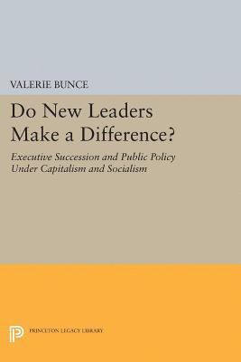 Valerie Bunce - Do New Leaders Make a Difference?, E-bok