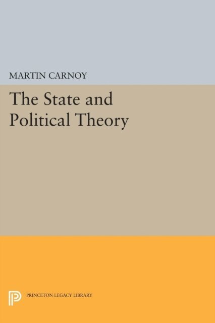 Martin Carnoy - State and Political Theory, E-bok