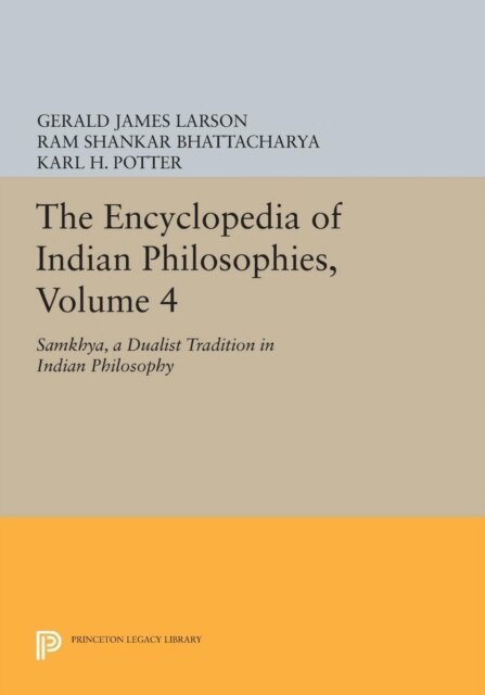 Ram Shankar Bhattacharya, Gerald James Larson, Karl H. Potter - Encyclopedia of Indian Philosophies, Volume 4, E-bok